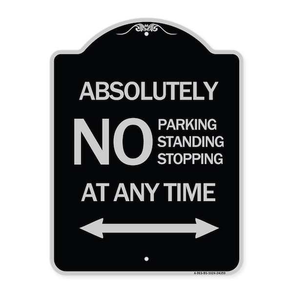 Absolutely No Parking Standing or Stopping at Anytime with Bidirectional Arrow, A-DES-BS-1824-24359
